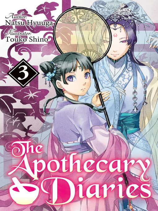 Title details for The Apothecary Diaries, Volume 3 by Natsu Hyuuga - Available